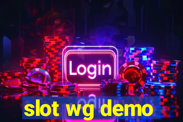 slot wg demo